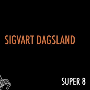 อัลบัม SUPER 8 ศิลปิน Sigvart Dagsland