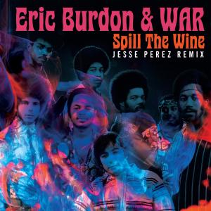 Eric Burdon的專輯Spill The Wine (Jesse Perez Remix)