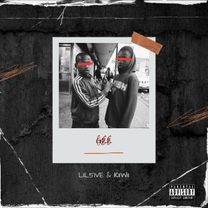 Listen to Gee (Explicit) song with lyrics from Lil5ive