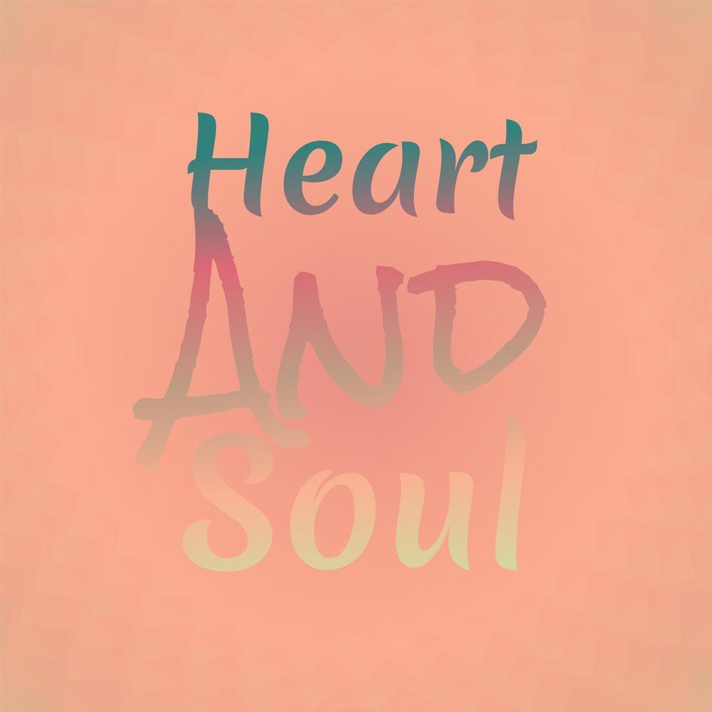 Heart and Soul