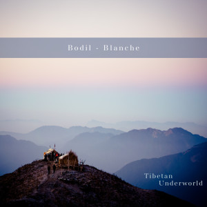 Listen to Tibetan Underworld song with lyrics from Bodil Blanche