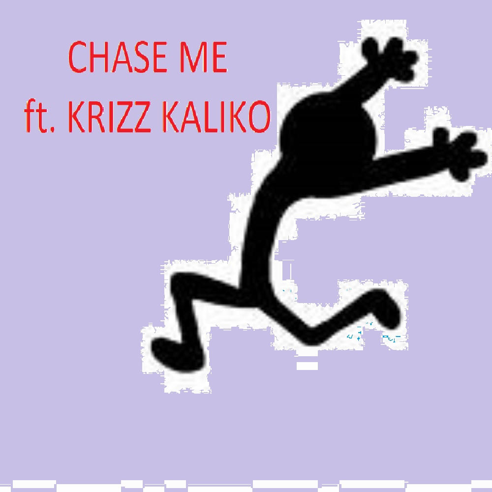 CHASE ME (feat. KRIZZ KALIKO) (Explicit)