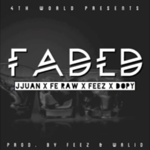 Listen to Faded (Explicit) song with lyrics from JJuan