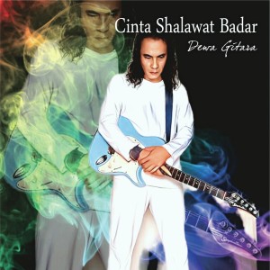 Dewa Gitara的专辑Cinta Shalawat Badar