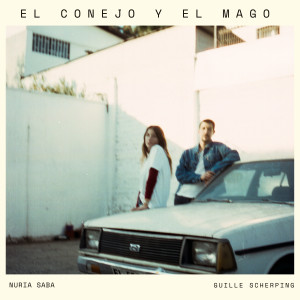ดาวน์โหลดและฟังเพลง El Conejo y El Mago พร้อมเนื้อเพลงจาก Nuria Saba