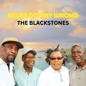 The Blackstones的專輯Never Do Any Wrong