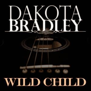 อัลบัม Wild Child ศิลปิน Dakota Bradley