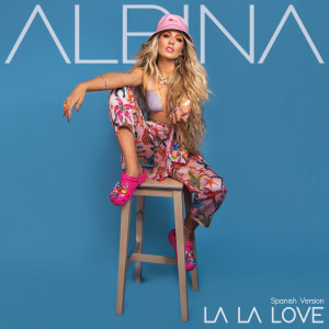 ALBINA的專輯La La Love (Spanish Version)
