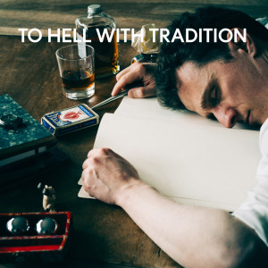 Dengarkan Grudges lagu dari To Hell With Tradition dengan lirik