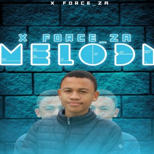 ดาวน์โหลดและฟังเพลง Melodi พร้อมเนื้อเพลงจาก X Force_za