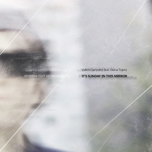 Album It's Sunday In This Mirror from Valerio Sanzotta