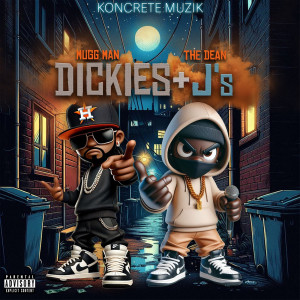 Mugg Man的专辑Dickies + J's (Explicit)