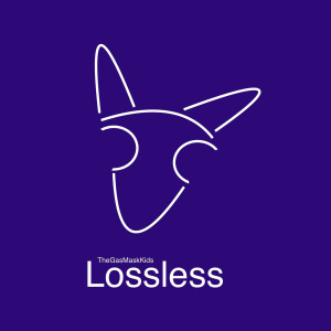 ดาวน์โหลดและฟังเพลง Lossless พร้อมเนื้อเพลงจาก TheGasMaskKids
