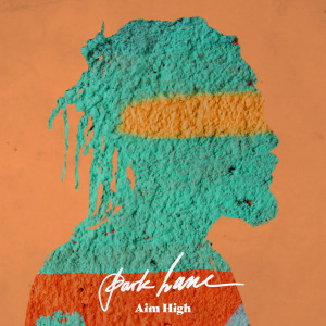 อัลบัม Aim High ศิลปิน Park Lane