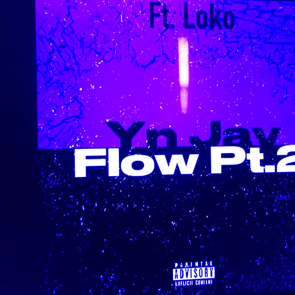 Yn Jay flow Pt. 2 (feat. Loko) (Explicit)