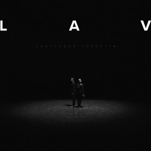 Album Unuttuğun Yerdeyim from LAV