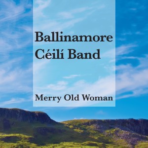 收听Ballinamore Céilí Band的The Drunken Sailor / The Earl's Chair / Jim Maloney歌词歌曲