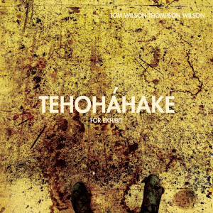 Album TEHOHA'HAKE FOR EXHIBIT (Extended Version) oleh Tom Wilson