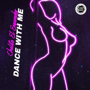 Chelito El Emperador的專輯Dance With Me
