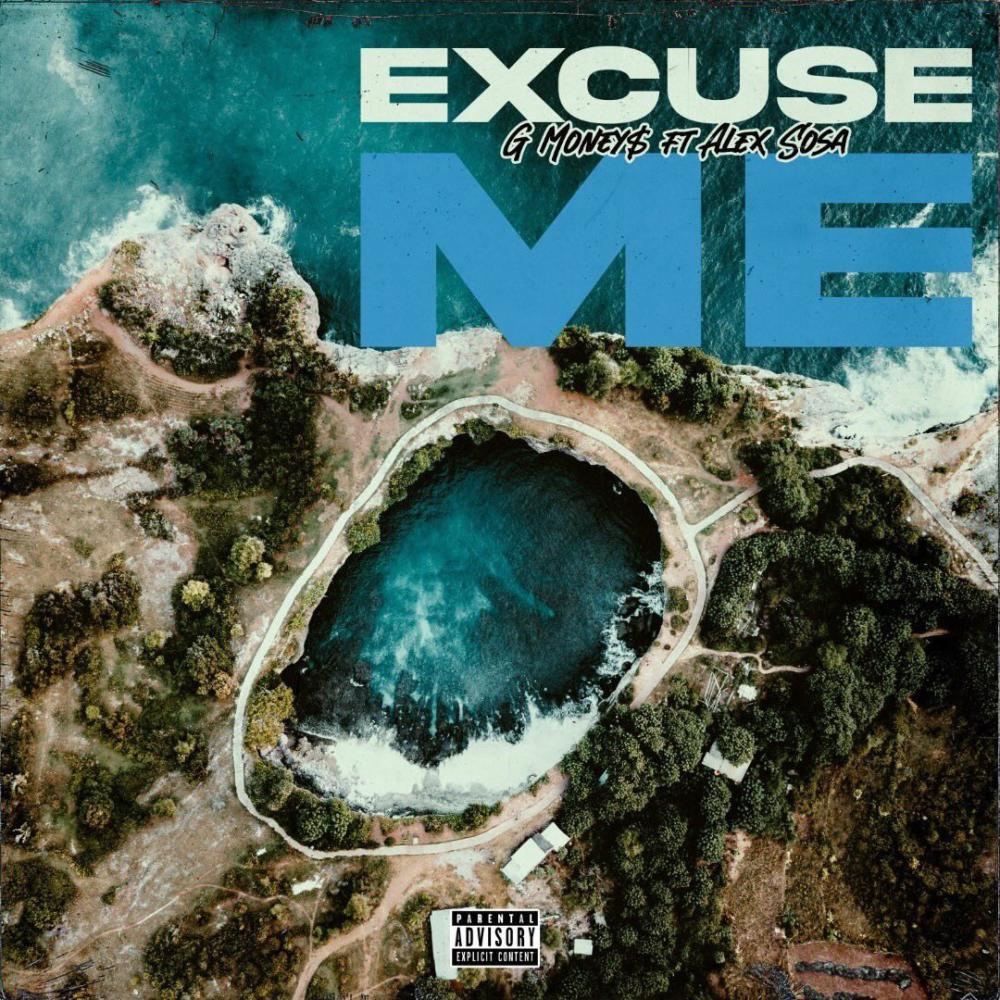 Excuse Me (feat. Alex Sosa) (Explicit)