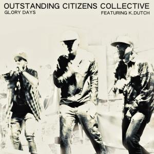 收聽Outstanding Citizens Collective的GLORY DAYS (feat. O.G. Willikers, Benzo III, Wolfman Jack & K.Dutch) (Explicit)歌詞歌曲