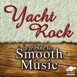 The Hit Co.的專輯Yacht Rock: A Tribute to Smooth Music