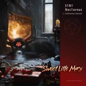 收聽Collective Unreal的Sweet Little Mary (feat. S†N† Noc†urnus)歌詞歌曲