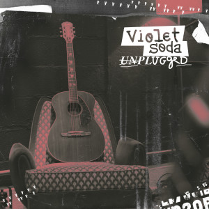 Violet Soda的專輯Unplugged, Vol. 1 (Live)