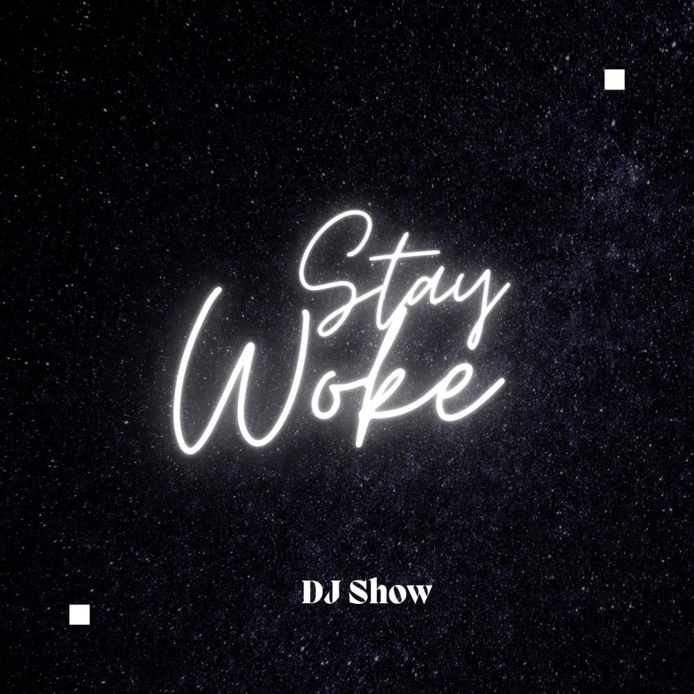 Stay Woke (Explicit)