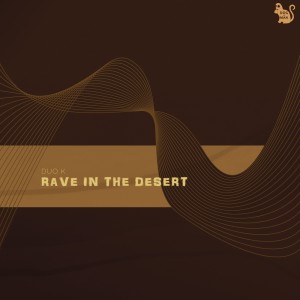 Album Rave in the Desert from 