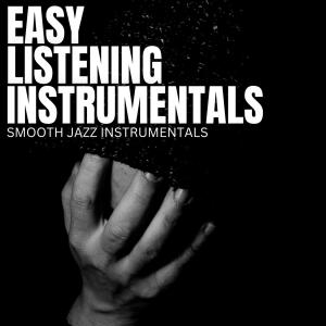 Easy Listening Instrumentals的专辑Smooth Jazz Instrumentals