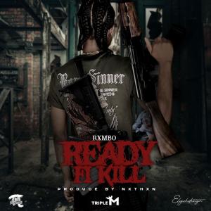 Pi Studios的專輯Ready Fi Kill (RFK) (feat. Rxmbo) [Explicit]