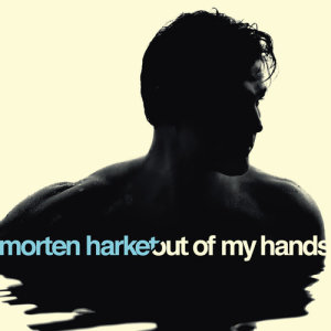 อัลบัม Out Of My Hands ศิลปิน Morten Harket