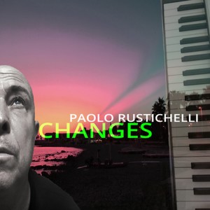 Paolo Rustichelli的專輯Changes (Radio Mix)