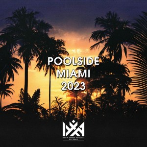 Various的專輯Poolside Miami 2023