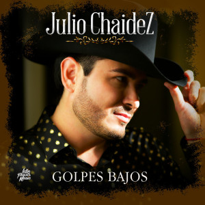 อัลบัม Golpes Bajos ศิลปิน Julio Chaidez