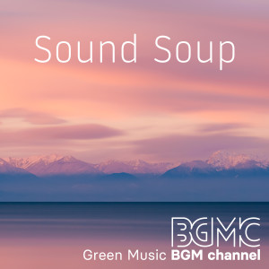 收聽Green Music BGM channel的Silent Glow歌詞歌曲