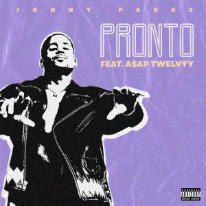 Pronto (feat. A$AP Twelvyy) (Explicit)