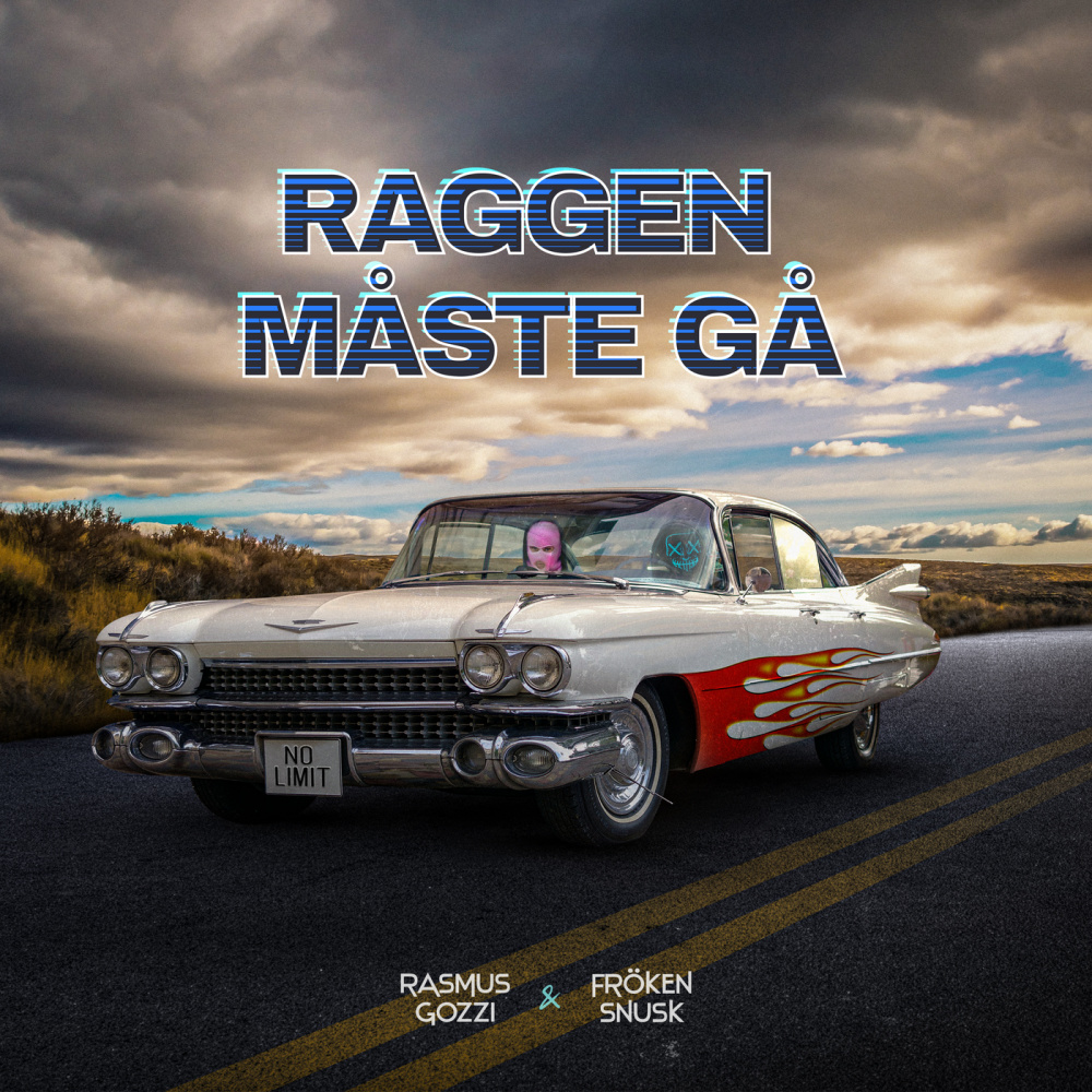 RAGGEN MÅSTE GÅ (Explicit)