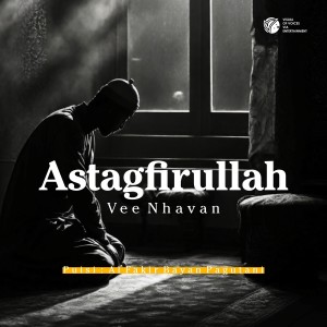 Astagfirullah dari Vee Nhavan