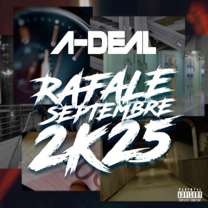 Album Raffale Septembre 2k25 (Explicit) from A-Deal