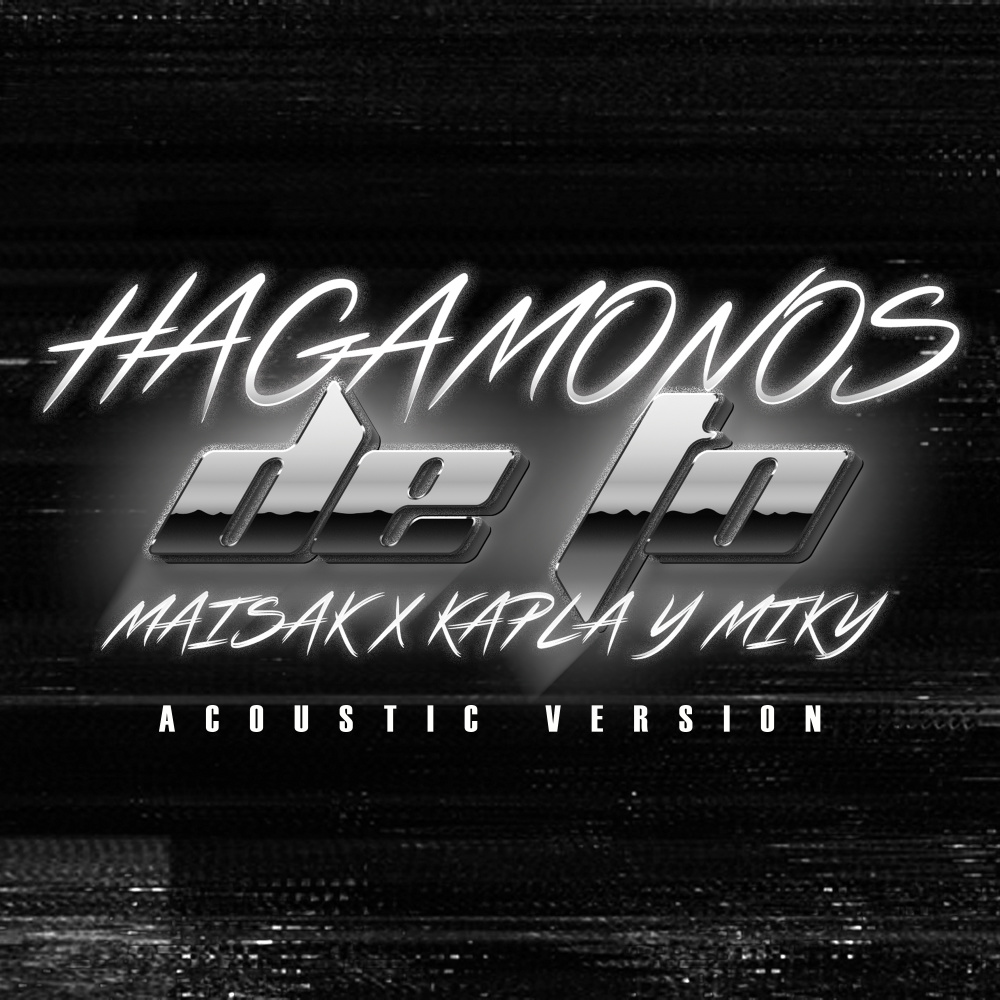 HAGAMONOS DE TO (ACOUSTIC VERSION|Explicit)