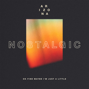 收聽A R I Z O N A的Nostalgic歌詞歌曲