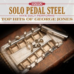 Solo Pedal Steel: Top Hits of George Jones