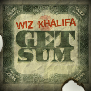 ดาวน์โหลดและฟังเพลง Get Sum (Explicit) พร้อมเนื้อเพลงจาก Wiz Khalifa
