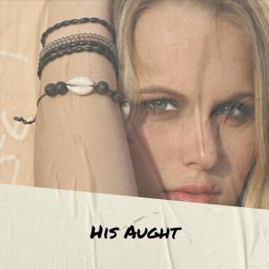 Album His Aught from 