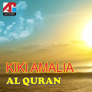 收听Kiki Amalia的Al Quran歌词歌曲