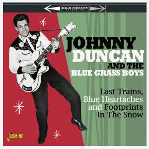 Album Last Trains, Blue Heartaches and Footprints in the Snow from Johnny Duncan