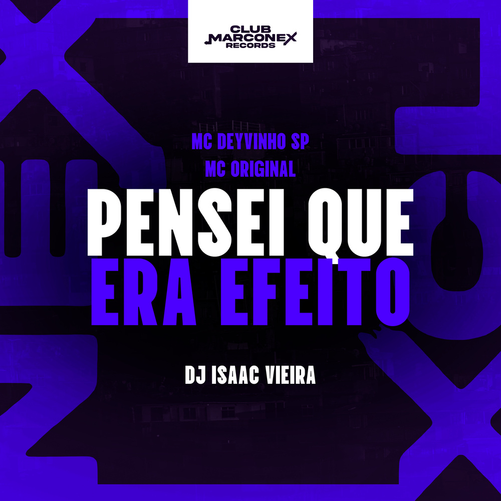Pensei Que Era Efeito (Explicit)