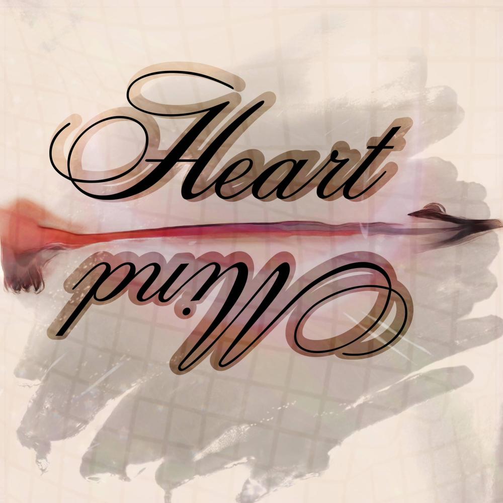 Heart > Mind (I’ll Go)